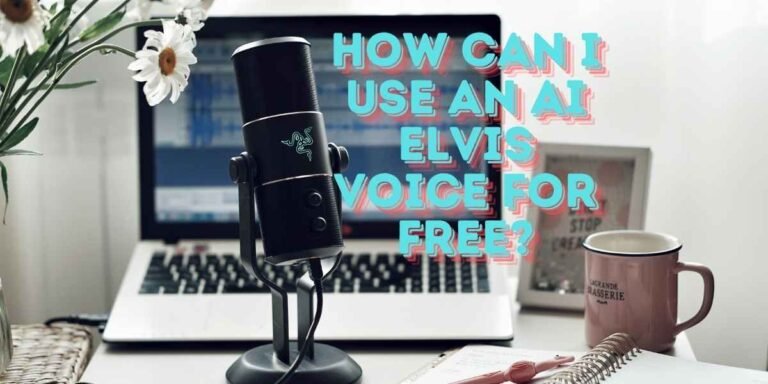 How Can I Use an AI Elvis Voice for Free