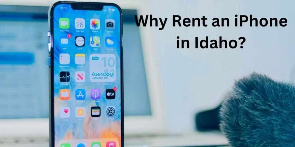 Rent an iPhone in Idaho