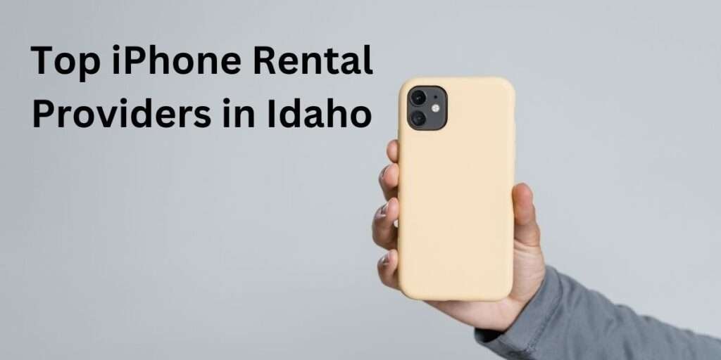 Rent an iPhone in Idaho