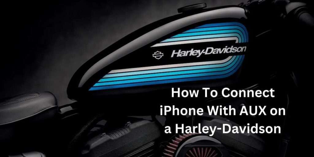 Connect iPhone to Aux on 2009 Harley Davidson